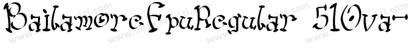 BailamoreFpuRegular 510va字体转换